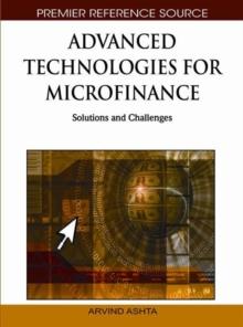 Advanced Technologies for Microfinance: Solutions and Challenges