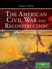 The American Civil War and Reconstruction