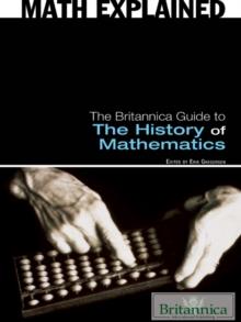 The Britannica Guide to The History of Mathematics