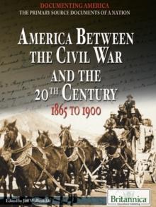 America Between the Civil War and the 20th Century