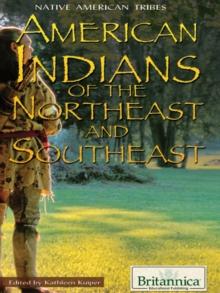 American Indians of the Northeast and Southeast