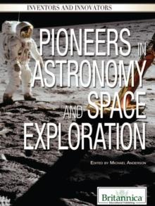 Pioneers in Astronomy and Space Exploration