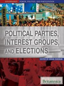 Political Parties, Interest Groups, and Elections