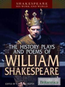 The History Plays and Poems of William Shakespeare