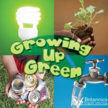 Growing Up Green