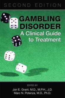 Gambling Disorder : A Clinical Guide to Treatment