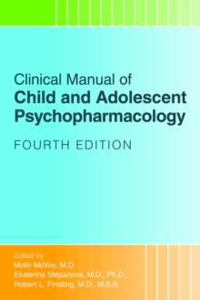 Clinical Manual of Child and Adolescent Psychopharmacology