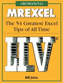 MrExcel LIVe : The 54 Greatest Excel Tips of All Time