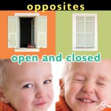 Opposites: Open and Closed