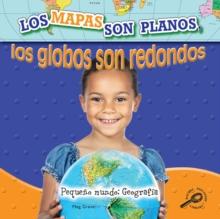 Los mapas son planos, los globos son redondo : Maps Are Flat, Globes Are Round