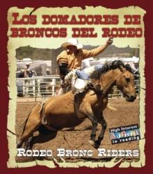 Los domadores de broncos del rodeo : Rodeo Bronc Riders