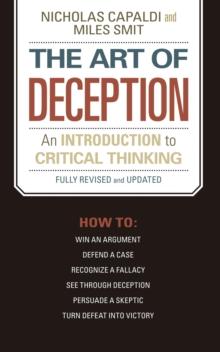 Art of Deception : An Introduction to Critical Thinking