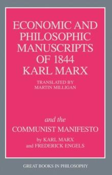 The Economic and Philosophic Manuscripts of 1844 and the Communist Manifesto