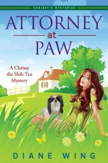 Attorney-at-Paw : A Chrissy the Shih Tzu Mystery