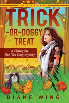 Trick-or-Doggy Treat : A Chrissy the Shih Tzu Cozy Mystery