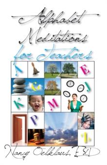 Alphabet Meditations for Teachers : Everday Wisdom for Educators