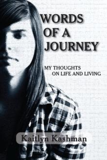 Words of a Journey : My Thoughts on Life and Living