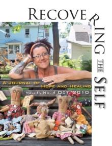 Recovering The Self : A Journal of Hope and Healing (Vol. II, No. 4)