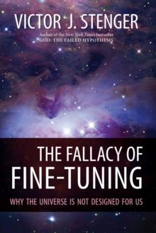 Fallacy of Fine-Tuning : Why the Universe Is Not Designed for Us