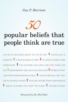 50 Popular Beliefs That People Think Are True