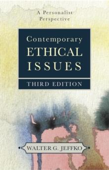 Contemporary Ethical Issues : A Personalist Perspective