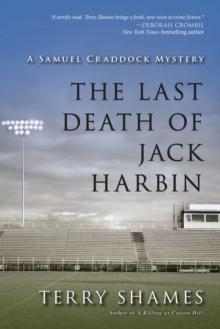 The Last Death of Jack Harbin : A Samuel Craddock Mystery