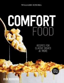 Comfort Food : Recipes for Classic Dishes & More