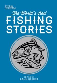 The World's Best Fishing Stories