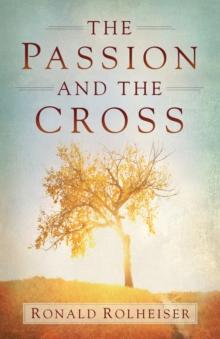 The Passion and the Cross