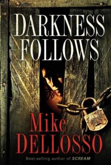 Darkness Follows