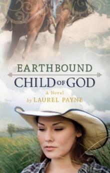 Earthbound Child of God