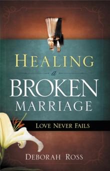 Healing a Broken Marriage