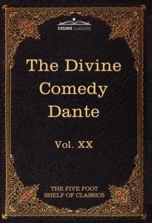 The Divine Comedy : The Five Foot Shelf of Classics, Vol. XX (in 51 Volumes)