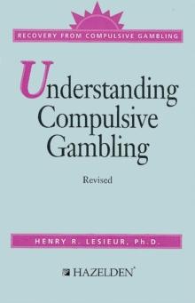 Understanding Compulsive Gambling : Recovery from Compulsive Gambling