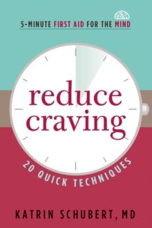 Reduce Craving : 20 Quick Techniques