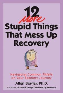 12 More Stupid Things That Mess Up Recovery