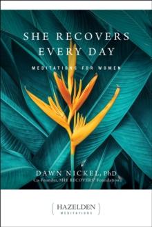 She Recovers Every Day : Meditations for Women