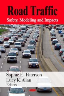 Road Traffic : Safety, Modeling and Impacts