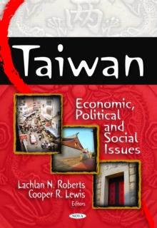 Taiwan : Economic, Political and Social Issues