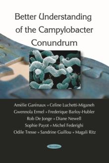 Better Understanding of the Campylobacter Conundrum