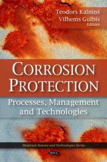 Corrosion Protection : Processes, Management and Technologies