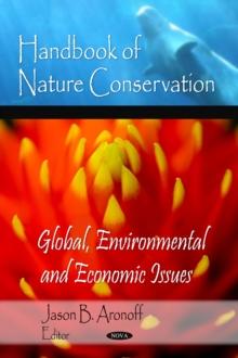 Handbook of Nature Conservation : Global, Environmental and Economic Issues