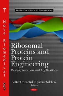 Ribosomal Proteins and Protein Engineering : Design, Selection and Applications