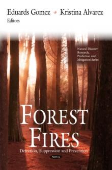 Forest Fires : Detection, Suppression and Prevention