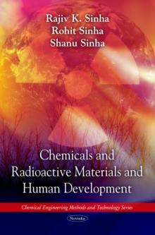 Chemicals and Radioactive Materials and Human Development