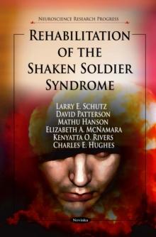 Rehabilitation of the Shaken Soldier Syndrome