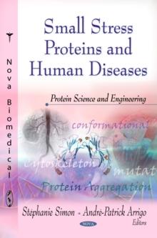 Small Stress Proteins and Human Diseases