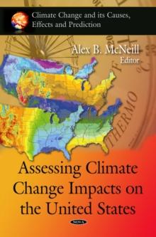 Assessing Climate Change Impacts on the United States