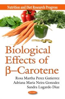 Biological Effects of b -Carotene