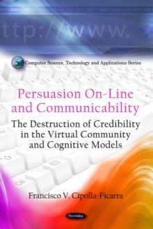 Persuasion On-Line and Communicability : The Destruction of Credibility in the Virtual Community and Cognitive Models